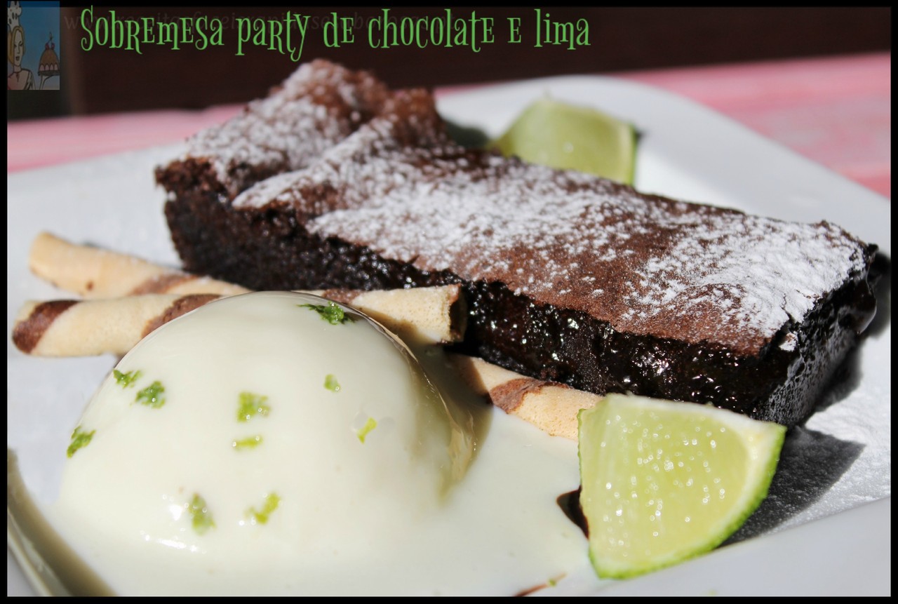 Sobremesa party de chocolate e lima  ♥♥♥