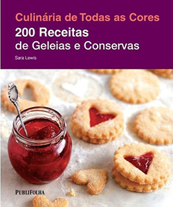 Livro: 200 Receitas de Geléias e Conservas