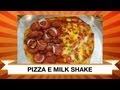 Pizza e Milk Shake - Web à Milanesa