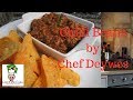 Chilli Beans by Chef Daniel Deywes