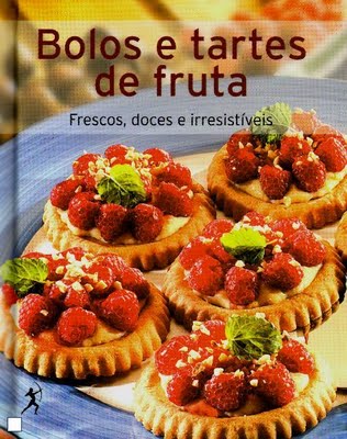 Querem receber este  livro, 'Bolos e tartes de fruta'?