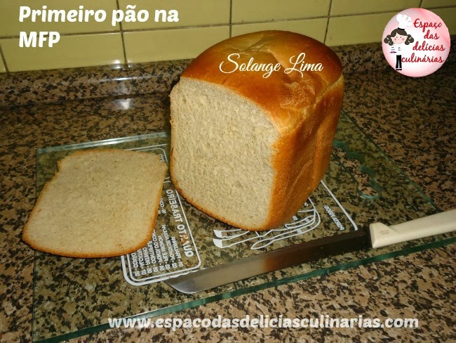 Primeiro pão feito na Máquina de fazer pão (MFP)