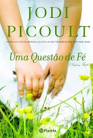 Uma questão de fé - Jodi Picoult