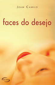 Faces do Desejo - Jeam Camilo
