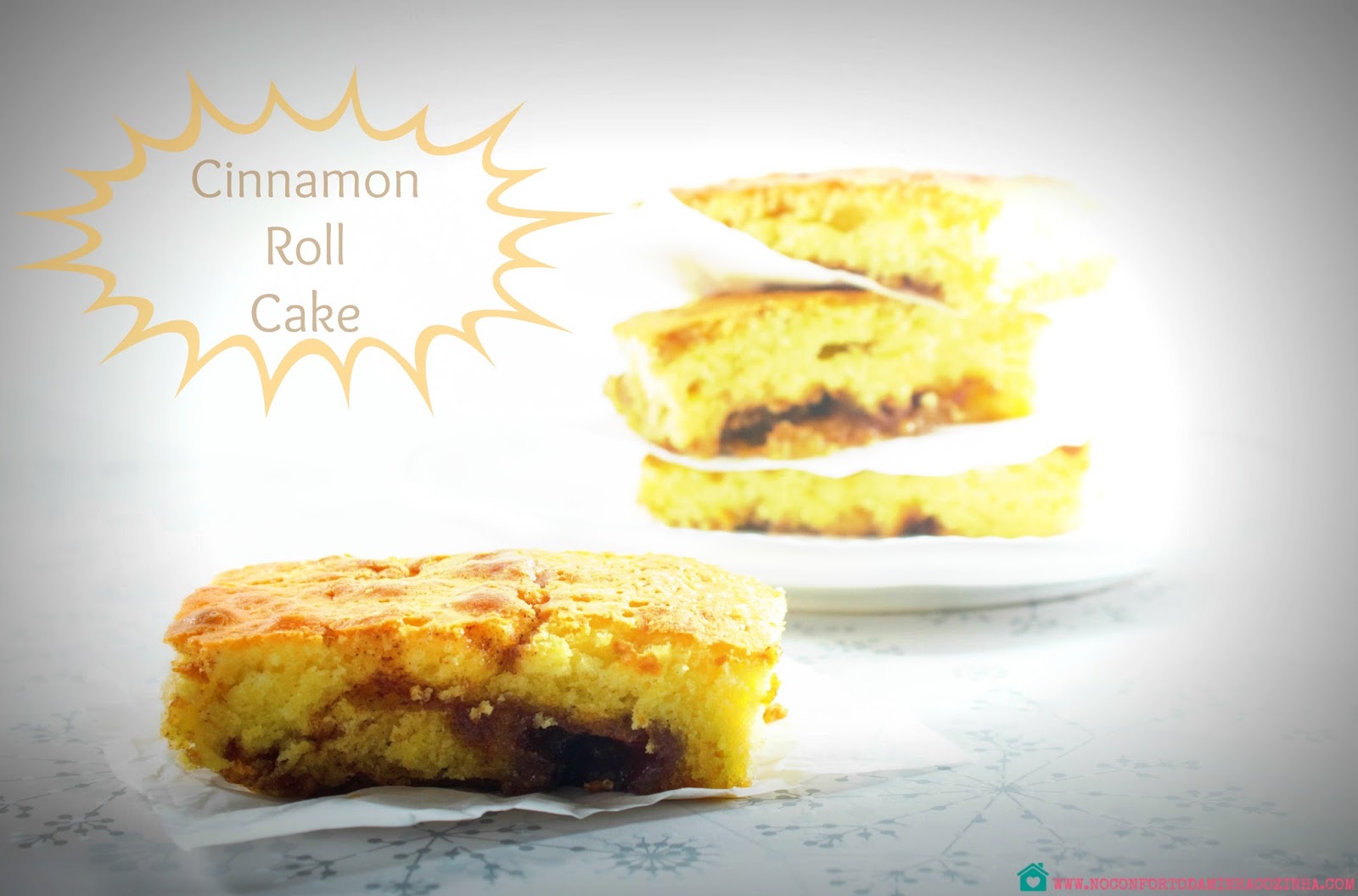 Cinnamon Roll Cake...uma versão descomplicada dos famosos rolos de canela!
