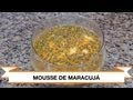 Mousse de Maracujá com Ganache - Web à Milanesa