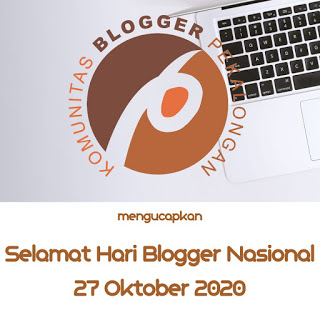 Hari Blogger Nasional - 27 Oktober 2020